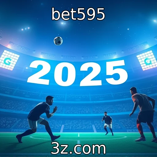 bet595 Apostas Esportivas: Análises Profundas e Dicas Valiosas para 2025