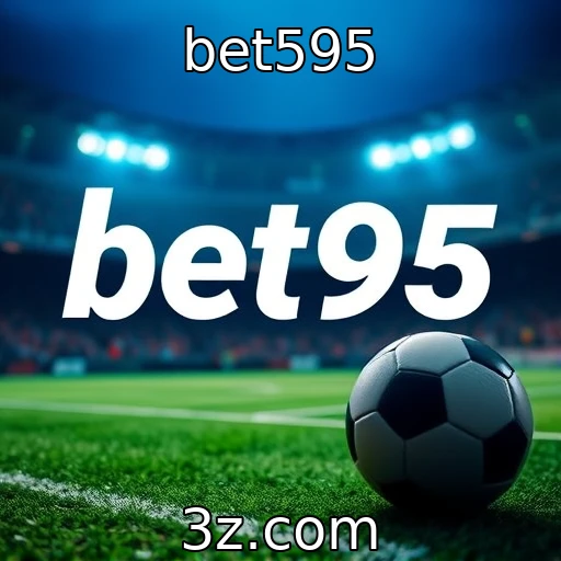 bet595 Apostas Esportivas: Análise Profunda das Partidas da Semana